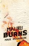 Mark Richardson - Malibu Burns