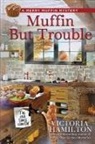 Victoria Hamilton - Muffin But Trouble