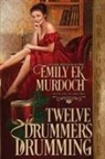 Emily Ek Murdoch - Twelve Drummers Drumming