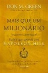 Don M. Green, Napoleon Hill - Mais Que Um Milionário