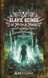 Alex Kujawa - 31 Slavic Beings of Myth & Magic
