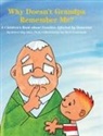Robert Sky Allen, Robert Sky Allen Ph. D. - Why Doesn't Grandpa Remember Me?