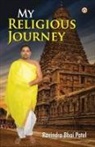 Ravindra Bhai Patel - My Religious Journey