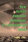 John Lok - How Human Behavior Influences AI Technological Needs