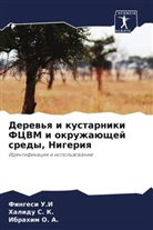 Ibrahim O. A., Halidu S. K., Fingesi U. I, Fingesi U.I - Derew'q i kustarniki FCVM i okruzhaüschej sredy, Nigeriq