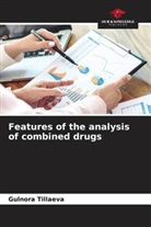 Gulnora Tillaeva - Features of the analysis of combined drugs