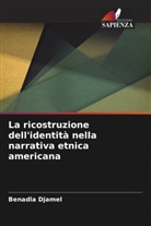 Benadla Djamel - La ricostruzione dell'identità nella narrativa etnica americana