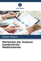 Gulnora Tillaeva - Merkmale der Analyse kombinierter Medikamente
