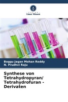 Boggu Jagan Mohan Reddy, N Prudhvi Raju, N. Prudhvi Raju - Synthese von Tetrahydropyran/ Tetrahydrofuran - Derivaten