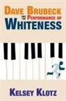 Kelsey Klotz, Kelsey (Lecturer Klotz - Dave Brubeck and the Performance of Whiteness