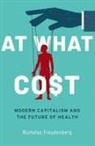 Nicholas Freudenberg, Nicholas ( Freudenberg, Nicholas (The City University of New Freudenberg, Nicholas (The City University of New York) Freudenberg, Freudenberg Nicholas - At What Cost