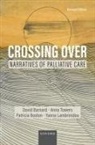 David Barnard, David (Retired Professor of Medicine and Barnard, David (Retired Professor of Medicine and Law and Director Barnard, Barnard David, Patricia Boston, Patricia (Clinical Professor Boston... - Crossing Over