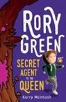 Kerry McIntosh - Rory Green Secret Agent to the Queen