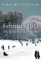 Daniel Bowles, Wittstock, U Wittstock, Uwe Wittstock - February 1933 - The Winter of Literature