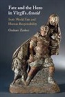 Graham Zanker, Graham (University of Canterbury Zanker, Zanker Graham - Fate and the Hero in Virgil''s Aeneid