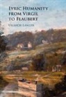 Ullrich Langer, Ullrich (University of Wisconsin Langer, Langer Ullrich - Lyric Humanity From Virgil to Flaubert
