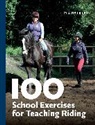 Claire Lilley, Lilley Claire - 100 School Exercises for Teaching Riding