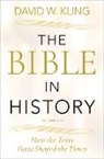 David W. Kling, David W. (Professor Kling, Kling David W. - Bible in History