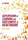 Neil Gopee, Gopee Neil - Supervision of Learning and Assessment in Healthcare
