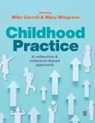 Mike Wingrave Carroll, Mike Carroll, Carroll Mike, Mary Wingrave - Childhood Practice