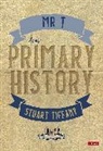 Stuart Tiffany - Mr T Does Primary History