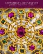 Salam Kaoukji, Kaoukji Salam - Adornment and Splendour (Hardback) : Jewels of the Indian Courts