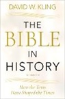 David W. Kling, David W. (Professor Kling, Kling David W. - Bible in History