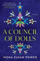 Mona Susan Power, Susan Power, Mona Susan Powers - A Council of Dolls
