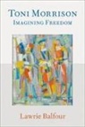 Lawrie Balfour, Lawrie (James Hart Professor of Politics Balfour, Balfour Lawrie - Toni Morrison