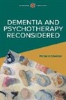 Richard Cheston - Dementia and Psychotherapy Reconsidered