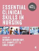 Deborah Gauntlett Rowberry, Lee Gauntlett, Libor Hurt, Deborah Rowberry - Essential Clinical Skills in Nursing