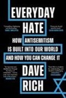 Dave Rich, TBC - Everyday Hate