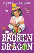 Karen McCombie,  McCombie Karen, Anneli Bray - Broken Dragon