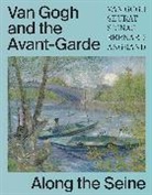 Jena K Carvana, Jacquelyn N Coutre, Bregje Gerritse, Bregje Coutre Gerritse, Charlotte Hellman, Joost van der Hoeven... - Van Gogh and the Avant-Garde