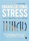 Cary L Cooper, Cary L. Cooper, Cary L. L. Cooper, Cooper Cary L., Philip J Dewe, Philip J. Dewe... - Organizational Stress