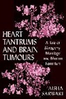 Sarwari, Aisha Sarwari - Heart Tantrums and Brain Tumours