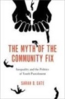 Sarah D. Cate, Sarah D. (Assistant Professor of Political S Cate, Sarah D. (Assistant Professor of Political Science Cate - Myth of the Community Fix