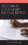 Wayne Journell, Journell Wayne - Becoming a Scholarly Journal Editor