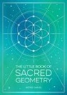 Astrid Carvel, Carvel Astrid - The Little Book of Sacred Geometry
