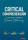 Katie Kelly, Katie Laminack Kelly, Katie Stover Kelly, Kelly Katie, Lester Laminack, Vivian Maria Vasquez... - Critical Comprehension [Grades K-6]