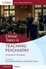 Sarah (Mount Gould Hospital Huline-Dickens, Patricia Casey, Patricia (Hermitage Medical Clinic Casey, Casey Patricia, Sarah Huline-Dickens, Sarah (Mount Gould Hospital Huline-Dickens... - Clinical Topics in Teaching Psychiatry