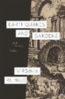 Virginia Burrus, Burrus Virginia - Earthquakes and Gardens