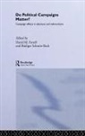 David M. Farrell, R. Schmitt-Beck, David M Farrell, David M. Farrell, Rüdiger Schmitt-Beck - Do Political Campaigns Matter ?