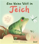 Will Millard, Rachel Qiuqi - Eine kleine Welt im Teich