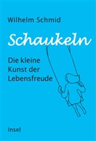 Wilhelm Schmid - Schaukeln