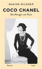 Maxine Wildner - Coco Chanel. Die Königin von Paris