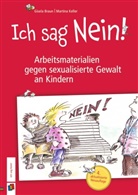 Gisela Braun, Martina Keller - Ich sag Nein! 4. aktualisierte Neuauflage