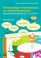 Uta Fege-Scholz, Kornelia Schlaaf-Kirschner - Mehrsprachiger Kriterienkatalog zum Beobachtungsbogen Sprachentwicklung von 1-6 Jahren