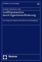 Stephan Christoph, Lena Fleischmann, Anna-S Folly, Anna-Sophia Folly - Graffitiprävention durch Eigentümerförderung