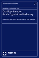 Stephan Christoph, Lena Fleischmann, Anna-S Folly, Anna-Sophia Folly - Graffitiprävention durch Eigentümerförderung